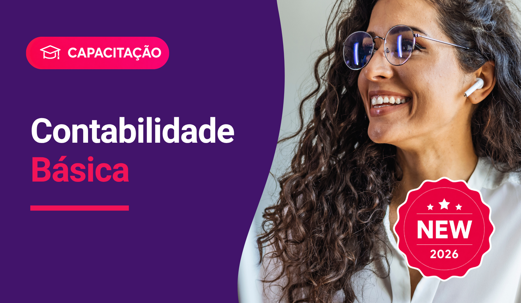 Capacita��o - Contabilidade B�sica (Aspectos introdut�rios da Contabilidade Geral e Financeira) - Turma VIII - Data de In�cio:  30/07/2026
