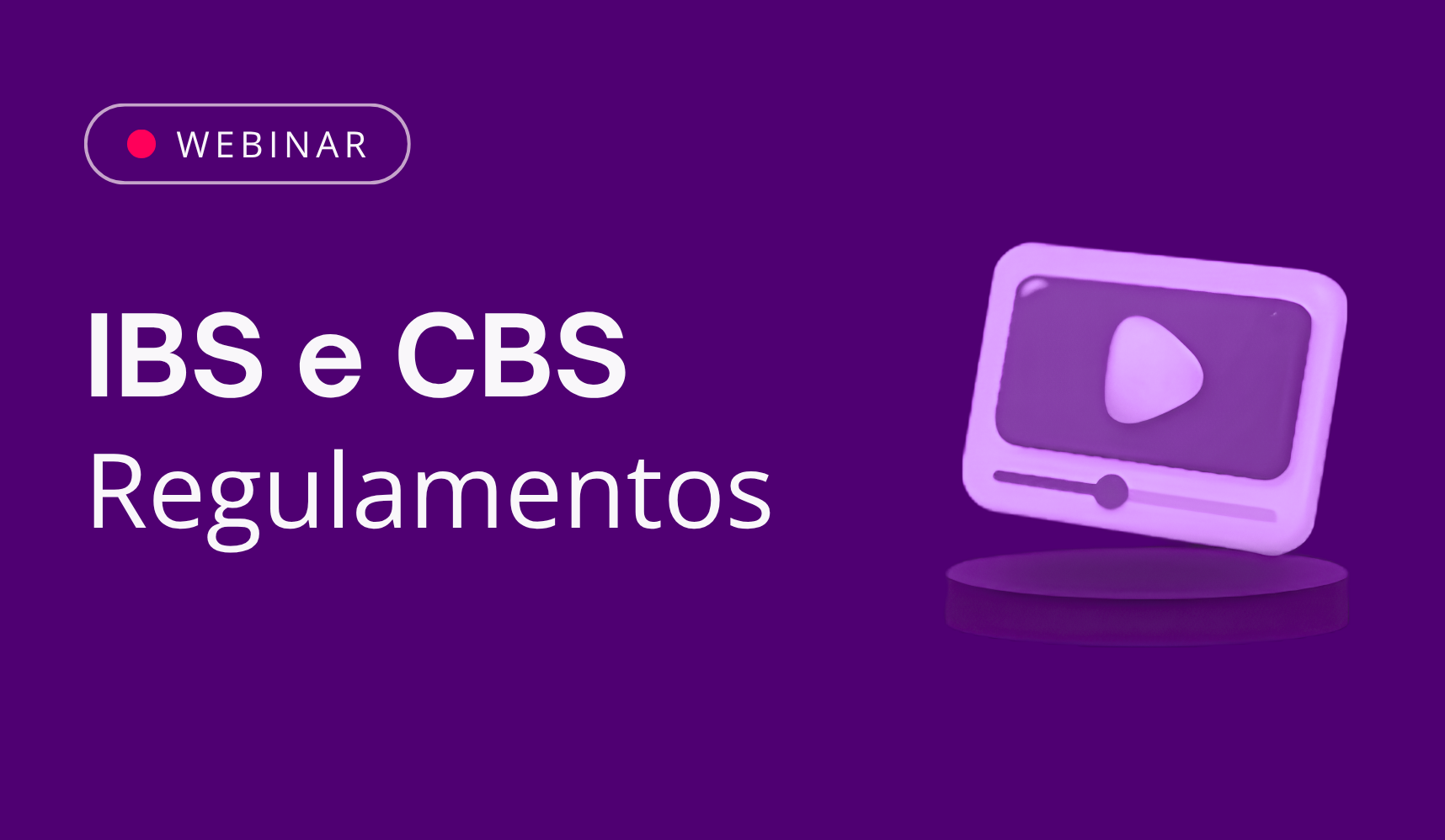 Reprise: Bate Papo - Regulamentos de IBS e CBS. 