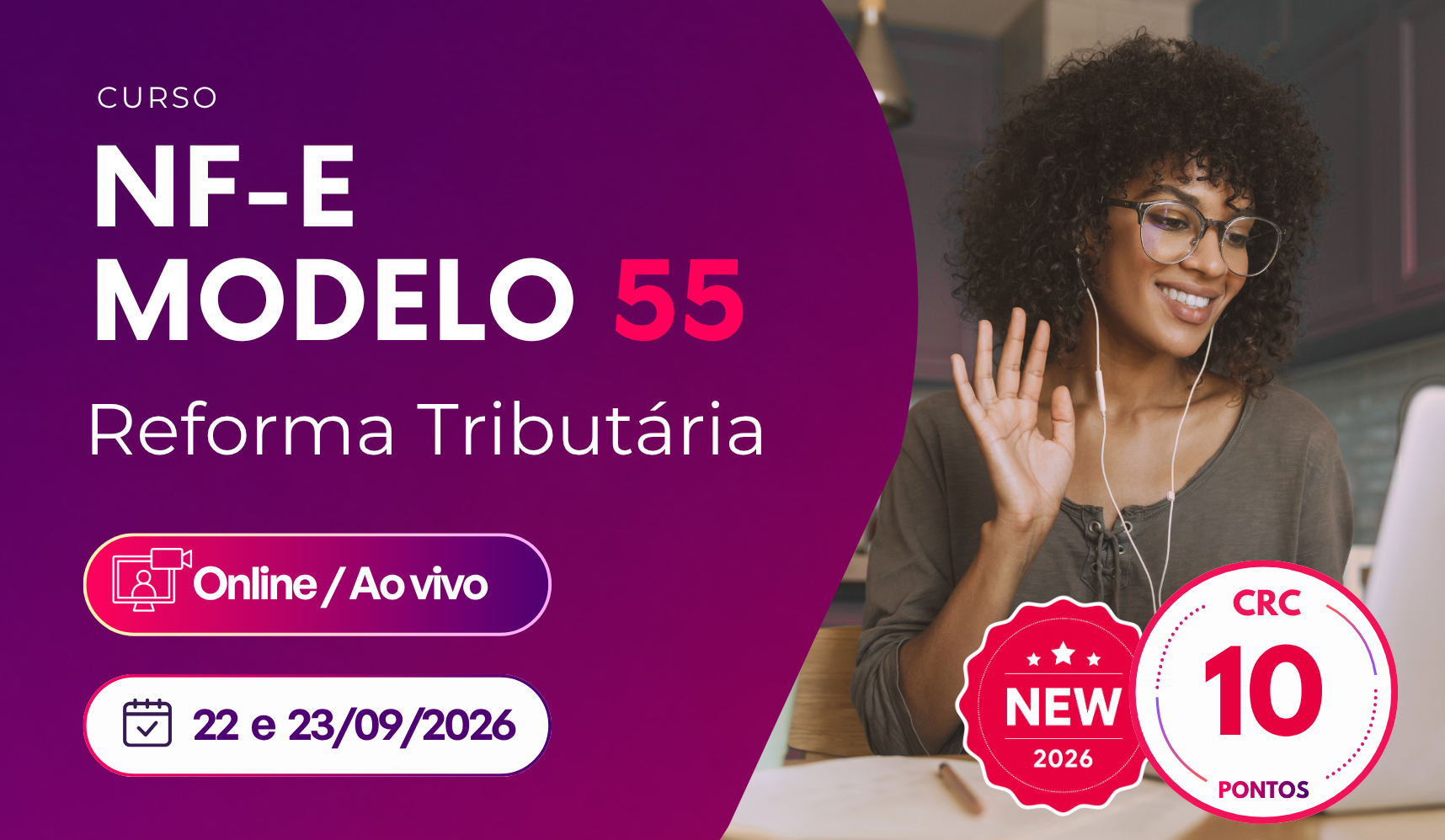 NF-E Modelo 55 na Reforma Tribut�ria - Data: 22 e 23/09/2026